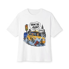 Load image into Gallery viewer, Unisex Oversized High Quality "How Ya Doin?" Tee