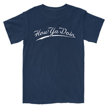 Load image into Gallery viewer, How Ya Doin T-Shirt