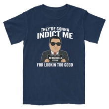 Load image into Gallery viewer, They're Gonna Indict Me T-Shirt