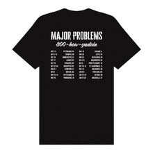 Load image into Gallery viewer, Major Problems Tour Tee - Black