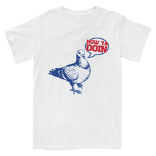 Load image into Gallery viewer, How Ya Doin' Pigeon Tee