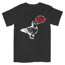 Load image into Gallery viewer, Pidgeon T-Shirt