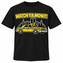 Load image into Gallery viewer, Watch Ya Mowt! NYC Cab Tee
