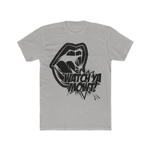 Load image into Gallery viewer, Watch Ya Mowt! Black Lip Font Cotton Crew Tee
