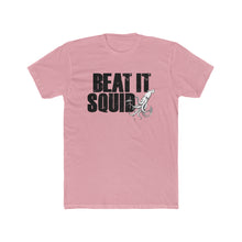 Load image into Gallery viewer, Beat It Squid! Block Font Cotton Crew Tee
