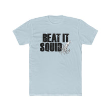 Load image into Gallery viewer, Beat It Squid! Block Font Cotton Crew Tee
