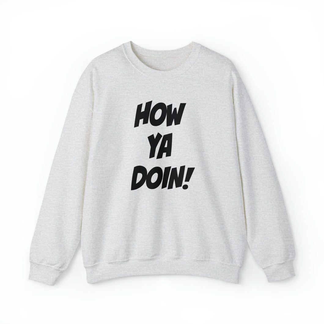 How Ya Doin! Simple Font White Unisex Heavy Blend™ Crewneck Sweatshirt