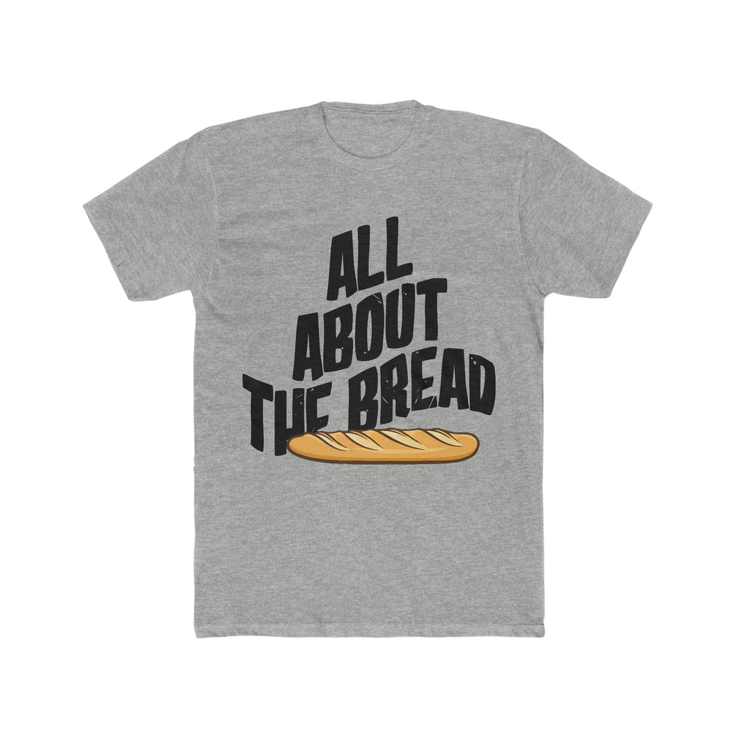 All About The Bread! Graphic Cotton Crew Tee