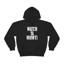 Load image into Gallery viewer, Watch Ya Mowt! Unisex Heavy Blend™ Hoodie Sweater
