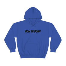 Load image into Gallery viewer, How Ya Doin! Simple Line Font White Unisex Heavy Blend™ Hoodie Sweater
