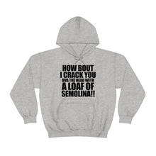 Load image into Gallery viewer, How Bout Crack You Ova The Head! Black Text Hoodie Sweater
