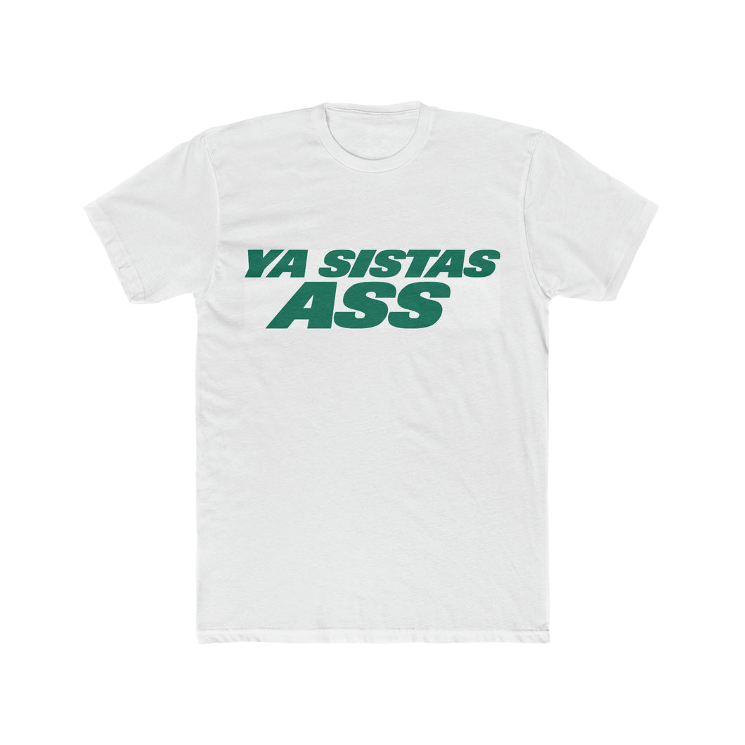 Ya Sista's Ass! Jets Edition Cotton Crew Tee