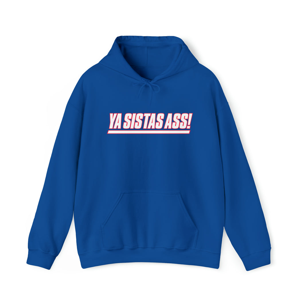 Ya Sista's Ass! Giants Edition Unisex Heavy Blend™ Hoodie Sweater