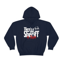Load image into Gallery viewer, There&#39;s A New Sheriff in Town! Unisex Heavy Blend™ Hoodie Sweater
