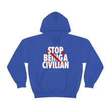 Load image into Gallery viewer, Stop Being A Civilian! White Text Hoodie Sweater

