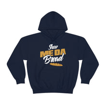 Load image into Gallery viewer, Show Me Da Bread! Cursive Font Unisex Heavy Blend™ Hoodie Sweater
