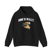 Load image into Gallery viewer, Bring Ya Wallet! Hoodie Sweater
