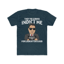 Load image into Gallery viewer, They&#39;re Gonna Indict Me! Cotton Crew Tee
