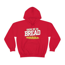 Load image into Gallery viewer, Show Me Da Bread! Block Font Unisex Heavy Blend™ Hoodie Sweater
