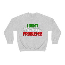 Load image into Gallery viewer, I Don&#39;t Want No Problems! Italian Edition White Unisex Heavy Blend™ Crewneck Sweatshirt
