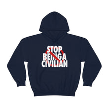 Load image into Gallery viewer, Stop Being A Civilian! White Text Hoodie Sweater
