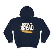 Load image into Gallery viewer, Show Me Da Bread! Wavy Font Unisex Heavy Blend™ Hoodie Sweater
