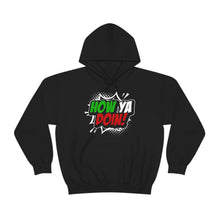 Load image into Gallery viewer, How Ya Doin! Italian Pow Font Black Unisex Heavy Blend™ Hooded Sweatshirt
