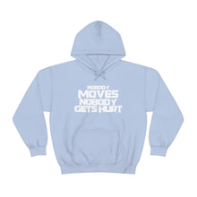Load image into Gallery viewer, Nobody Moves, Nobody Gets Hurt! Western Font Heavy Blend™ Hoodie Sweater

