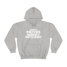 Load image into Gallery viewer, Nobody Moves, Nobody Gets Hurt! Western Font Heavy Blend™ Hoodie Sweater
