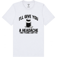 Load image into Gallery viewer, A Headache Tylenol Can't Fix T-Shirt

