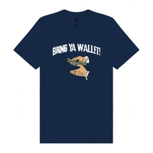 Load image into Gallery viewer, Bring Ya Wallet T-Shirt
