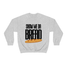 Load image into Gallery viewer, Show Me Da Bread! Curved Font White Unisex Heavy Blend™ Crewneck Sweatshirt
