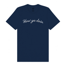Load image into Gallery viewer, How Ya Doin’ New York Navy Script Tee
