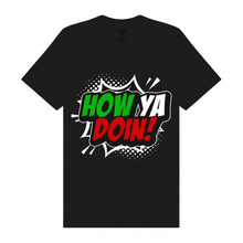 Load image into Gallery viewer, How Ya Doin Tee - Italian (Black)
