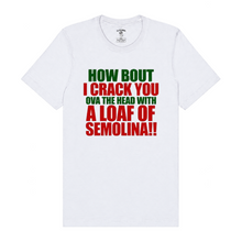 Load image into Gallery viewer, How Bout I Crack Ya Tee
