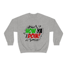 Load image into Gallery viewer, How Ya Doin! Italian Pow Font White Unisex Heavy Blend™ Crewneck Sweatshirt
