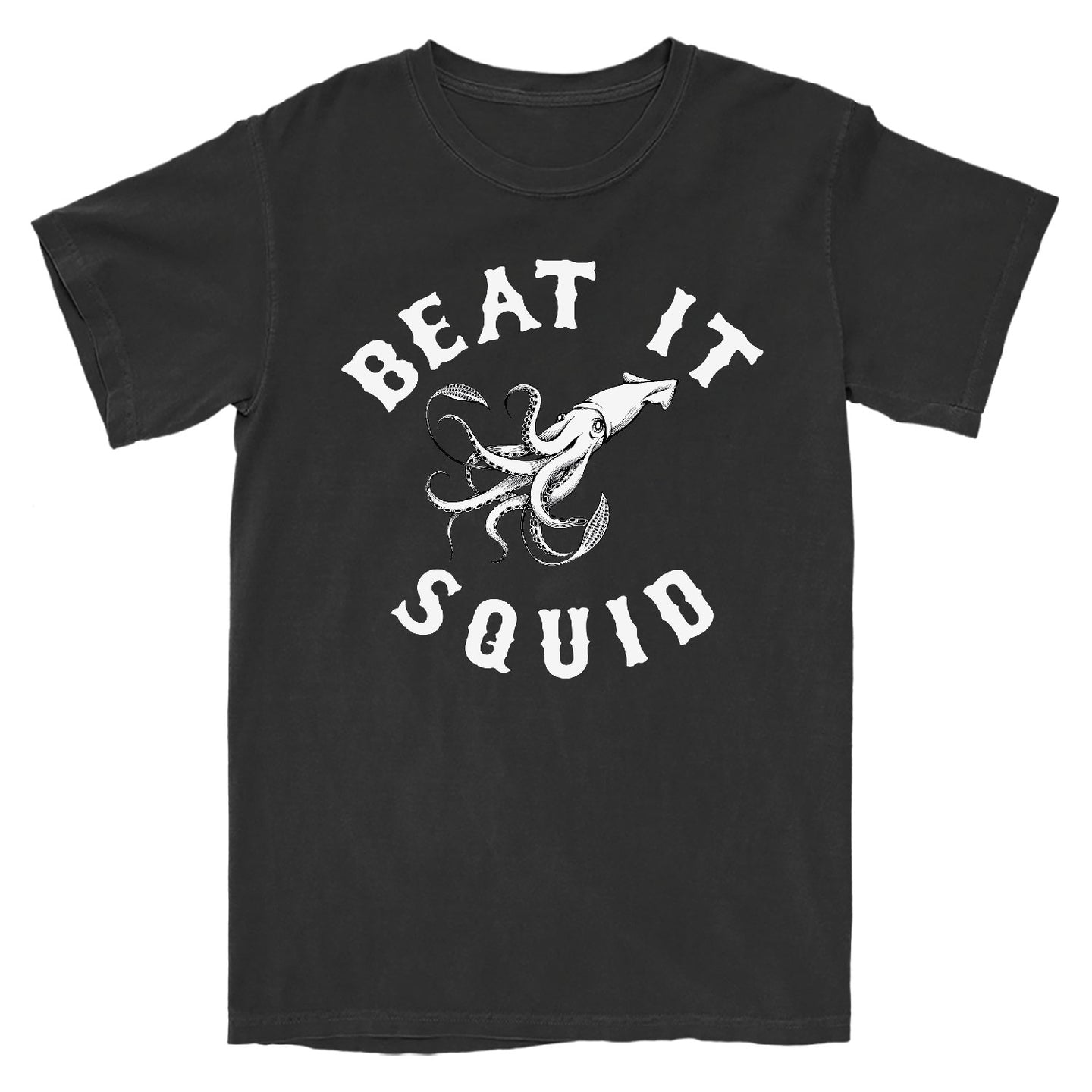 Beat It Squid T-Shirt