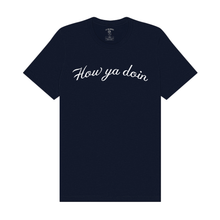 Load image into Gallery viewer, How Ya Doin’ New York Navy Script Tee
